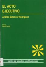 El acto ejecutivo.