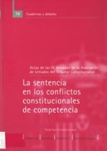 La sentencia en los conflictos constitucionales de competencias. Actas de las III Jornadas de la Asociación de Letrados del Tribunal Constitucional
