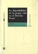 La disponibilidad de la propia vida en el derecho penal.