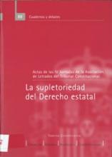 La supletoriedad del derecho estatal. Actas de las IV Jornadas de la Asociación de Letrados del Tribunal Constitucional