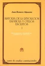 Historia de la Revolución española y otros escritos.